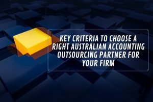 Key-Criteria-to-choose-a-Right-Australian-Accounting-Outsourcing-Partner-for-your-firm.jpg