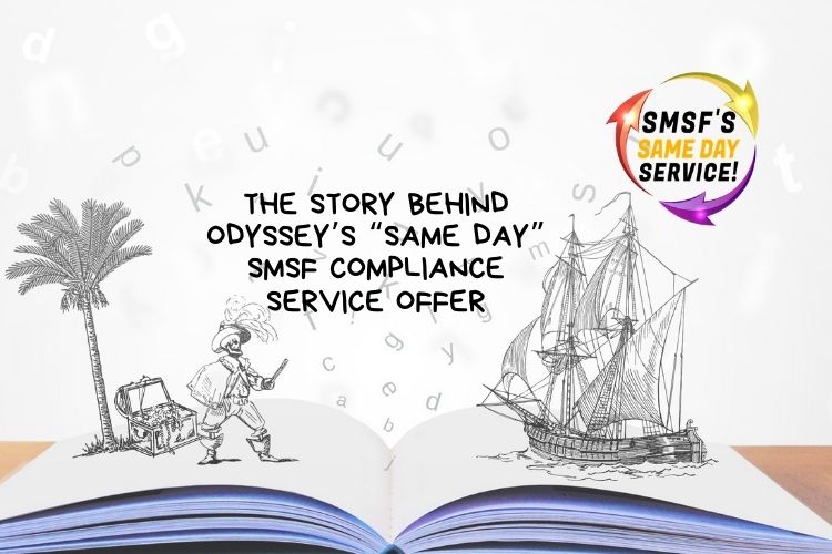 The-Story-behind-Odyssey’s-“same-day”-SMSF-compliance-service-offer